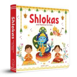 Shlokas and Mantras for Kids - Learn About India's Rich Culture and Tradition in Three Languages (ISBN: 9789354405167)