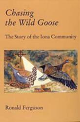 Chasing the Wild Goose (ISBN: 9781901557008)
