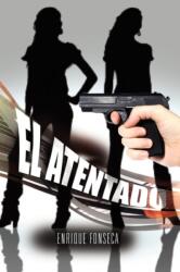 El Atentado (ISBN: 9781456865467)