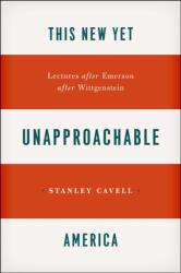 This New Yet Unapproachable America (ISBN: 9780226037387)