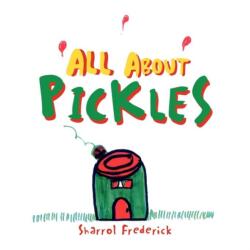 All About Pickles (ISBN: 9781462897063)