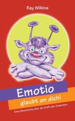 Emotio glaubt an dich (ISBN: 9783735788405)