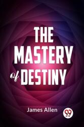 The Mastery Of Destiny (ISBN: 9789359394176)