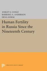 Human Fertility in Russia Since the Nineteenth Century (ISBN: 9780691627991)