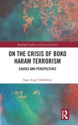 Despre criza terorismului Boko Haram (ISBN: 9781032490717)