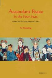 Ascendant Peace in the Four Seas (ISBN: 9789629964573)