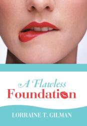 A Flawless Foundation (ISBN: 9781490804637)