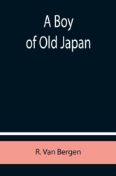 A Boy of Old Japan (ISBN: 9789355754547)