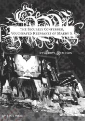 The Securely Conferred, Vouchsafed Keepsakes of Maery S (ISBN: 9781737025511)