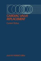 Cardiac Valve Replacement (ISBN: 9781461296294)