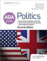 AQA A-level Politics: Government and Politics of the UK, Government and Politics of the USA and Comparative Politics Sec (ISBN: 9781036011437)