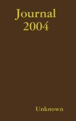 Journal 2004 (ISBN: 9781312475953)