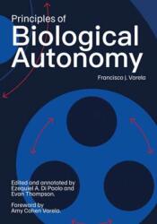 Principles of Biological Autonomy, a new annotated edition (ISBN: 9780262551403)
