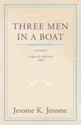 Three Men in a Boat (ISBN: 9781447411581)