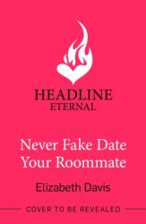 Never Fake Date Your Roommate (ISBN: 9781035410514)