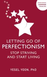 Letting Go of Perfectionism (ISBN: 9781399817318)