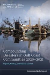Compounding Disasters in Gulf Coast Communities 2020-2021 (ISBN: 9780309707169)