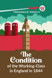 The Condition of the Working-Class in England in 1844 (ISBN: 9789359392769)