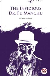The Insidious Dr. Fu-Manchu (ISBN: 9789356566323)