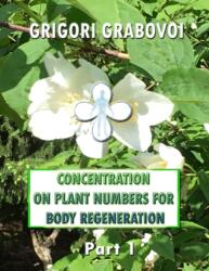 Concentration on Plant Numbers for Body Regeneration (ISBN: 9798753318046)