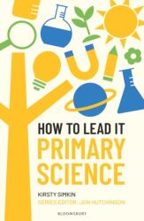 How to Lead it: Primary Science (ISBN: 9781801996266)