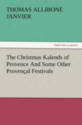 Calendele de Crăciun din Provența și alte sărbători provensale (ISBN: 9783847234074)