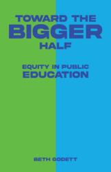 Toward the Bigger Half (ISBN: 9798889105039)