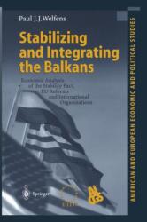 Stabilizarea și integrarea Balcanilor (ISBN: 9783642626036)
