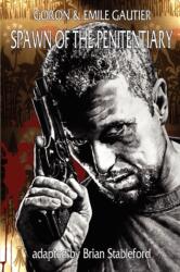 Spawn of the Penitentiary (ISBN: 9781612271378)