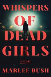 Whispers of Dead Girls (ISBN: 9781728289564)