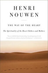 Way of the Heart - Henri J. M. Nouwen (ISBN: 9780060663308)