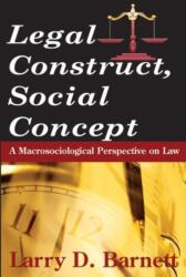 Legal Construct, Social Concept (ISBN: 9780202304793)