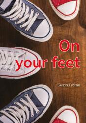 On your feet (ISBN: 9781398260078)