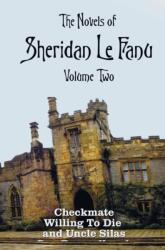 The Novels of Sheridan Le Fanu, Volume Two, including (complete and unabridged (ISBN: 9781781394946)