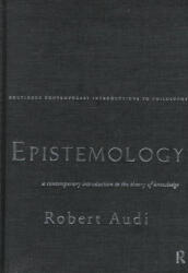 Epistemology - Robert Audi (ISBN: 9780415130424)