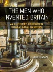 The Men who Invented Britain (ISBN: 9781849955683)