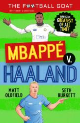 The Football GOAT: Mbappe v. Haaland (ISBN: 9781529521115)