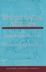 Methodological Advances in Cross-National Surveys of Educational Achievement (ISBN: 9780309083331)