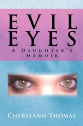 Evil Eyes (ISBN: 9781465335920)