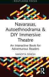 Navarasas, Autoetnodramă și Teatru Imersiv DIY (ISBN: 9781032796048)
