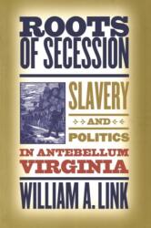 Roots of Secession (ISBN: 9780807856611)