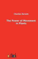 The Power of Movement in Plants (ISBN: 9783864034138)