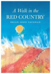 A Walk in the Red Country (ISBN: 9781839527753)