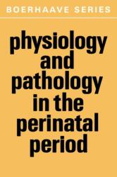 Physiology and Pathology in the Perinatal Period (ISBN: 9781468462876)