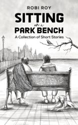 Sitting on a Park Bench (ISBN: 9781685623869)