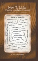 How To Make Effective Legislative Proposals (ISBN: 9781491840368)