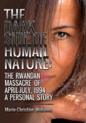 The Dark Side of Human Nature (ISBN: 9780578153292)