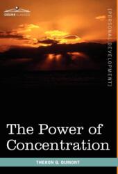 The Power of Concentration (ISBN: 9781616403270)