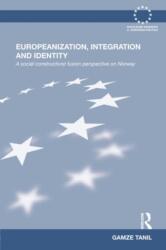 Europeanization, Integration and Identity (ISBN: 9780415698498)