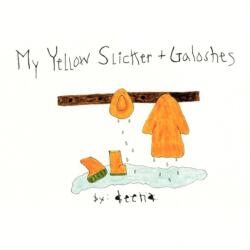 My Yellow Slicker + Galoshes (ISBN: 9781449041533)